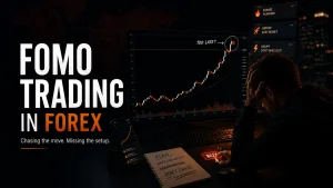 FOMO Trading in Forex